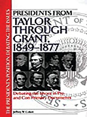 cover image of Presidents from Taylor through Grant, 1849-1877